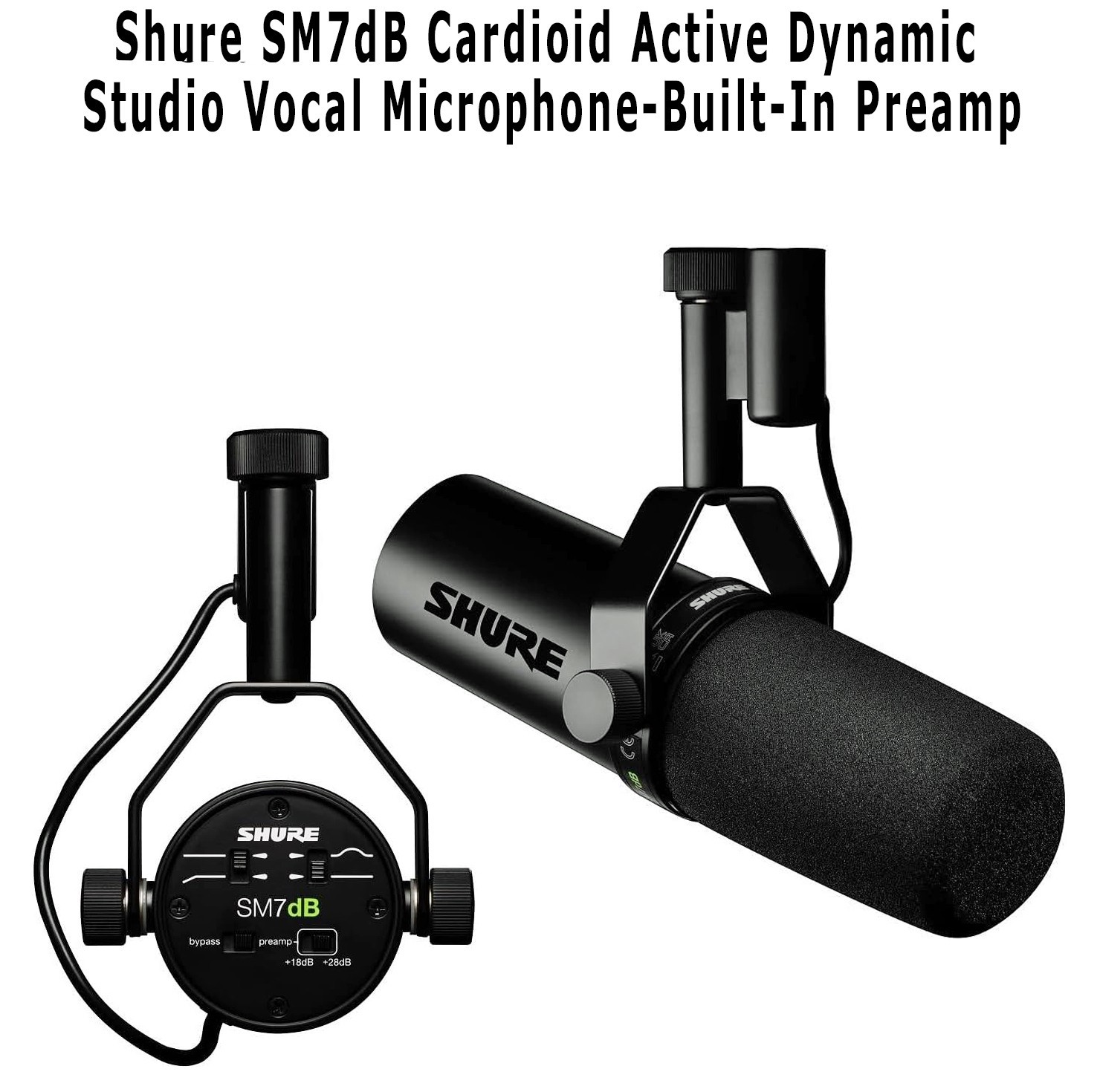 NEW Shure SM7dB Cardioid Active Dynamic Studio Vocal Microphone – Active Preamp